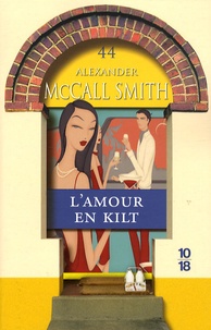 Alexander McCall Smith - Les Chroniques d'Edimbourg Tome 3 : L'amour en kilt.