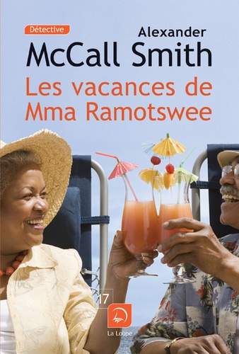 Les vacances de Mma Ramotswe Edition en gros caractères