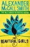 Alexander McCall Smith - Morality for beautiful girls.