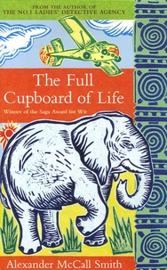 Alexander McCall Smith - The Full Cupboard of Life.