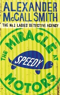 Alexander McCall Smith - The Miracle of Speedy Motor.