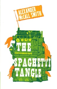 Alexander McCall Smith - The Spaghetti Tangle.