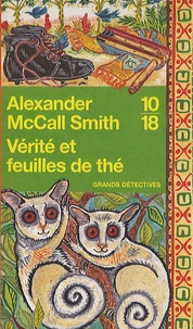 Alexander McCall Smith - Vérité et feuilles de thé.