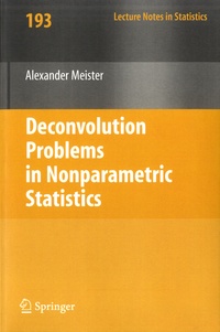 Alexander Meister - Deconvolution Problems in Nonparametric Statistics.
