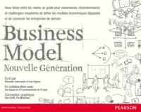 Ebook gratuit pour le téléchargement Business Model nouvelle génération  - Un guide pour visionnaires, révolutionnaires et challengers par Alexander Osterwalder, Yves Pigneur CHM ePub PDF