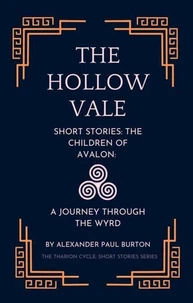 Short Stories: The Children of Avalon: A Journey Through the Wyrd