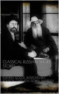 Alexander Pushkin et Nikolai Gogol - Classical Russian Short Stories.