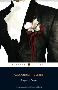 Alexander Pushkin - EUGENE ONEGIN : A NOVEL IN VERSE.