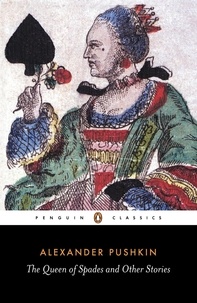 Alexander Pushkin et Rosemary Edmonds - The Queen of Spades and Other Stories.