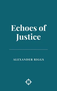Echoes of Justice