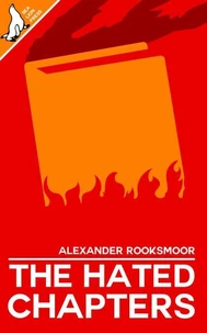 The Hated Chapters: A What If? Novel of an Arab State in Southern Iberia in the 1990s