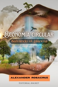  Alexander Rosacruz - Economía Circular.