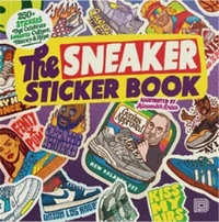The Sneaker Sticker Book /anglais