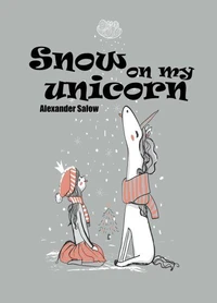 Snow On My Unicorn