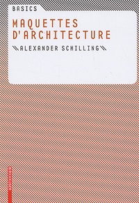Alexander Schilling - Maquettes d'architecture.