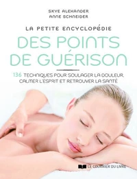 La petite encyclopédie des points de guérison