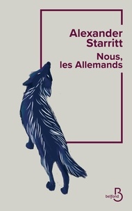 Alexander Starritt - Nous, les Allemands.