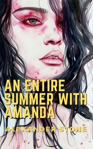  Alexander Stone - An Entire Summer With Amanda.