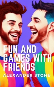  Alexander Stone - Fun and Games with Friends.