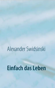 Einfach das Leben