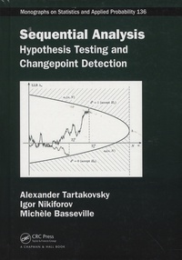 Alexander Tartakovsky et Igor Nikiforov - Sequential Analysis - Hypothesis Testing and Changepoint Detection.