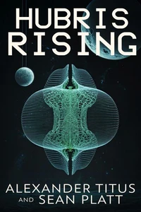 Hubris Rising
