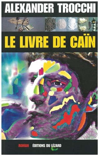 Alexander Trocchi - Le Livre De Cain.