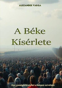 A BÉKE KÍSÉRLETE