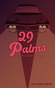 29 Palms: An American Odyssey for True Love