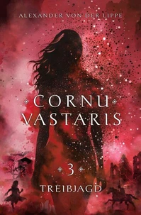 Cornu Vastaris 3 - Treibjagd
