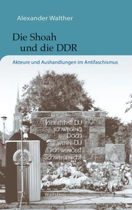 Die Shoah und die DDR