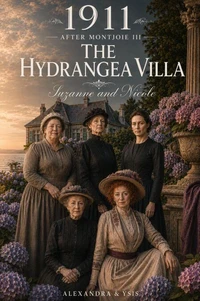 1911 - Suzanne and Nicole - The Hydrangea Villa