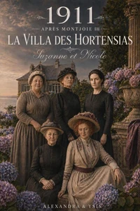 1911 - Suzanne et Nicole - La villa des hortensias