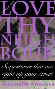 The Complete Love Thy Neighbour