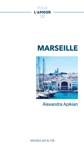 Pour l'amour de Marseille