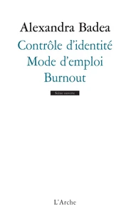 Contrôle d'identité / Mode d'emploi / Burnout