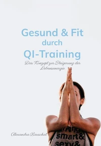 Gesund &amp; Fit durch Qi-Training