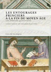 Les entourages princiers à la fin du Moyen Age
