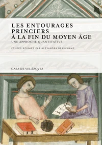 Les entourages princiers à la fin du Moyen Age