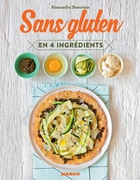 Alexandra Beauvais et Sandra Mahut - Sans gluten en 4 ingrédients.