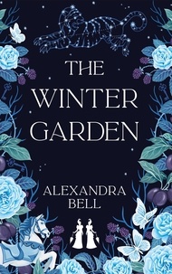 Alexandra Bell - The Winter Garden.