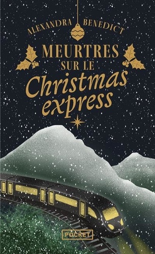 Alexandra Benedict - Meurtres sur le Christmas Express.