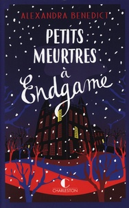 Livre de texte français téléchargement gratuit Petits meurtres à Endgame (French Edition)  par Alexandra Benedict, Laura Bourgeois