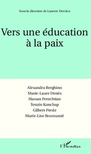 Alexandra Berghino - Vers une éducation à la paix.
