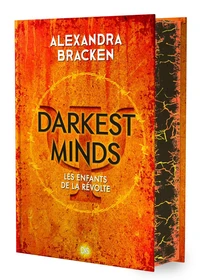 Darkest Minds Tome 1 . Edition collector