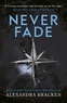 Alexandra Bracken - Darkest Minds Tome 2 : Never Fade.