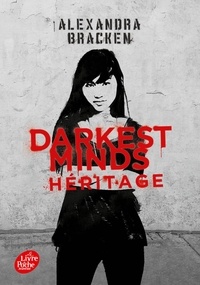 Alexandra Bracken - Darkest Minds Tome 4 : Héritage.