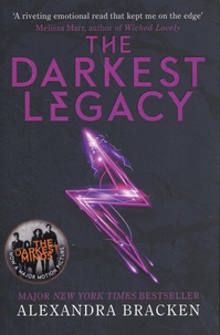 Alexandra Bracken - Darkest Minds Tome 4 : The Darkest Legacy.