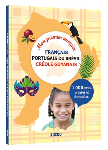Mon premier imagier français / portugais du Brésil / créole guyanais