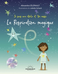 Top 10 des ebooks gratuits à télécharger La Respiration magique 9782492847387 en francais par Alexandra Céléraut, Juliette Schack